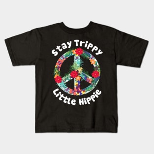 Stay Trippy Little Hippie Kids T-Shirt